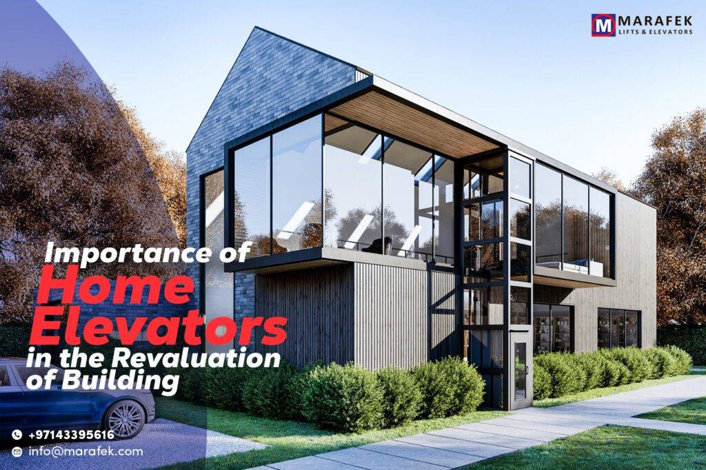 Importance of Home Elevators in the Revaluation of Building