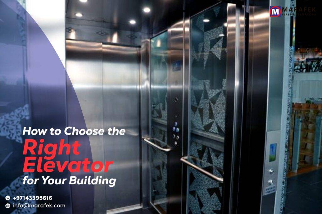 How to Choose the Right Elevator for Your Building