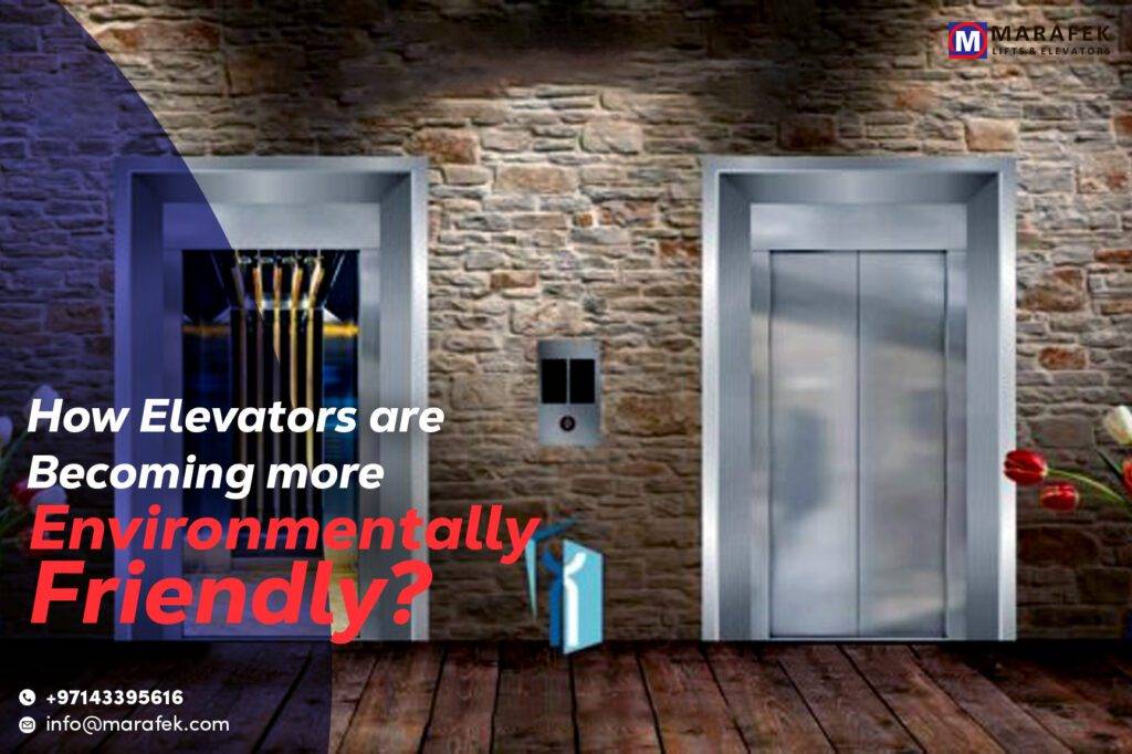 How Elevators are Becoming more Environmentally Friendly?
