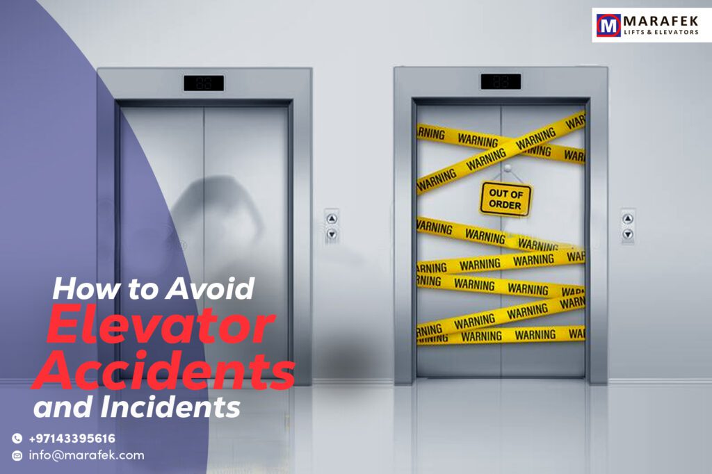 How to Avoid Elevator Accidents and Incidents Marafek Lifts and Elevators